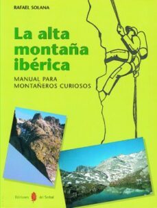 la alta montaña iberica manual para montañeros curiosos-9788476282373