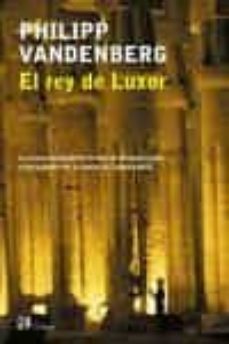 el rey de luxor-philipp vandenberg-9788476696873