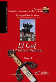 el cid (el heroe castellano) rodrigo diaz de vivar - descubre su personalidad y su vida-consuelo jimenez de cisneros-9788477116073
