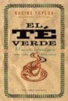 el te verde: el secreto natural para una vida mas  sana-9788477206873