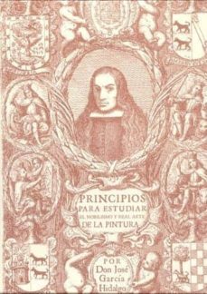 principios para estudiar el nobilisimo y real arte de la pintura (estuche)-jose garcia hidalgo-9788477210573