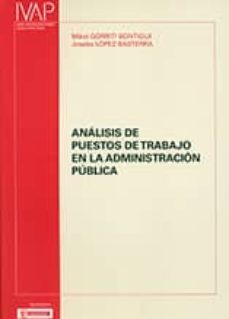 analisis de puestos de trabajo en la administracion publica-mikel gorriti bontigui-joseba lopez basterra-9788477773573