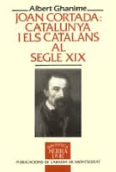 joan cortada: catalunya i els catalans al segle xix-9788478266173