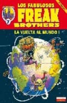 los fabulosos freak brothers: la vuelta al mundo i-gilbert shelton-9788478332373