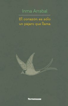 el corazon es solo un pajaro que llama-9788478396573