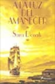 a la luz del amanecer-sara donati-9788478887873
