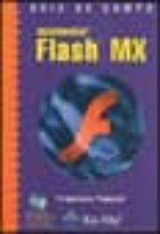 flash mx (guia de campo) (incluye cd-rom)-francisco pascual-9788478975273