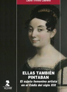 ellas tambien pintaban (ebook)-laura triviño cabreras-9788478984473