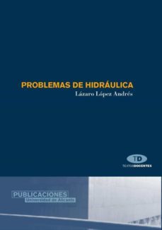problemas de hidraulica-l. lopez andres-9788479086473