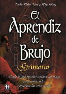 el aprendiz de brujo: grimorio-pedro palao pons-olga roig-9788479278373