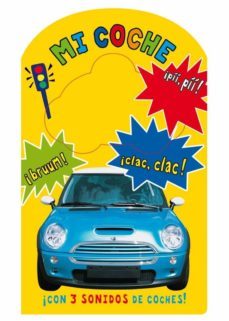 mi coche (libro con sonidos)-9788479422073