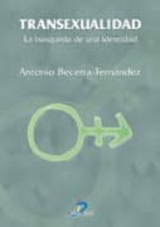 transexualidad: la busqueda de una identidad-antonio becerra fernandez-9788479785673