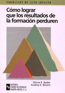 como lograr que los resultados de la formacion perduren: guia pra ctica para completar con exito la formacion-9788480043373