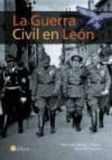 la guerra civil en leon-wenceslao alvarez oblanca-secundino serrano fernandez-9788480127073
