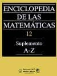 enciclopedia de las matematicas xii (suplemento a-z)-9788480411073