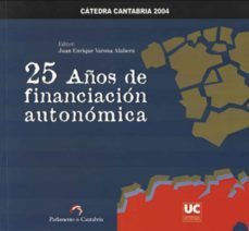 25 años de financiacion autonomica-9788481029673