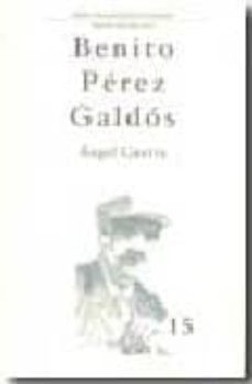angel guerra (benito perez galdos, xv)-benito perez galdos-9788481035773