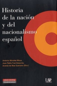 historia de la nacion y del nacionalismo español-9788481099973