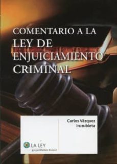 comentario a la ley de enjuiciamiento criminal-9788481267273