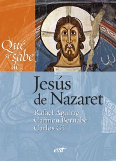 que se sabe de... jesus de nazaret (ebook)-rafael aguirre monasterio-carmen bernabé ubieta-carlos javier gil arbiol-9788481695373