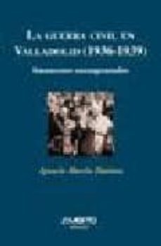 la guerra civil en valladolid (1936-1939). amaneceres ensangrenta dos-9788481830873