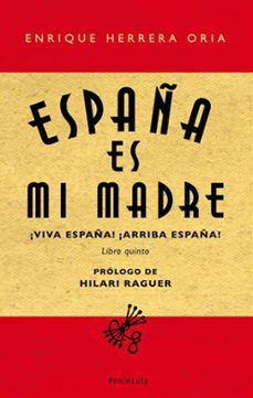 1939: «España es mi madre», de Enrique Herrera Oria