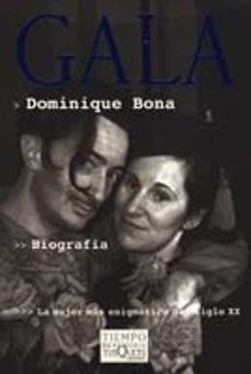 gala: la mujer mas enigmatica del siglo xx-dominique bona-9788483109373