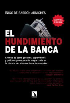 el hundimiento de la banca (ebook)-iñigo de barron arniches-9788483198773