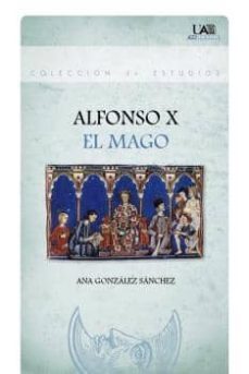 alfonso x el mago-ana gonzalez sanchez-9788483444573