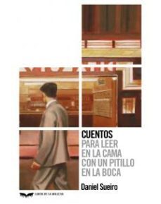 cuentos para leer en la cama con un pitillo en la boca-9788483446973