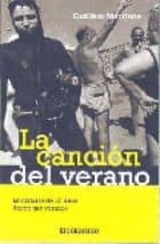 la cancion del verano: la historia de 30 años desde sus veranos-9788483464373