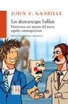 los dramaturgos hablan: entrevistas con autores del teatro españo l contemporaneo (prologo de jeronimo lopez mozo)-9788483672273