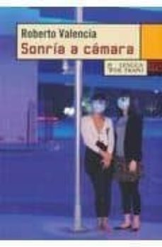 sonria a camara-roberto valencia-9788483810873