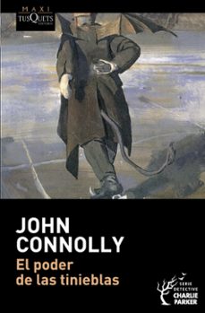 el poder de las tinieblas (serie charlie parker 2)-john connolly-9788483835173