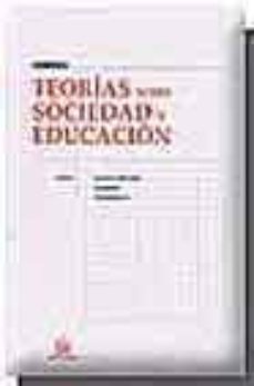 teorias sobre sociedad y educacion: manuales-9788484428473