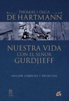 nuestra vida con el señor gurdjieff-thomas de hartmann-9788484455073