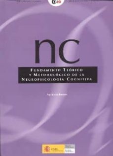nc fundamento teorico y metodologico de la neuropsicologia cognit iva-maria jesus benedet alvarez-9788484460473