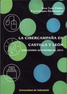 la cibercampaña en castilla y leon-jose luis dader-eva campos dominguez-9788484488873