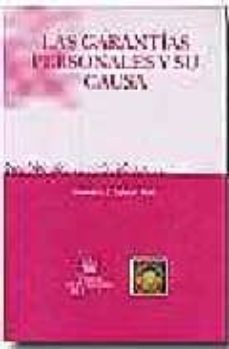 las garantias personales y su causa-francisco jose infante ruiz-9788484560173