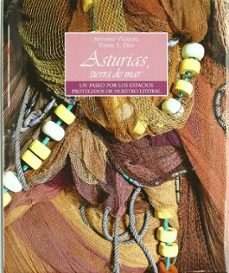 asturias, tierra de mar: un recorrido por los espacios verdes de nuestro litoral-antonio vazquez-9788484595373