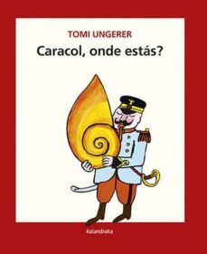 caracol, onde estas? (gal)-tomi ungerer-9788484643173