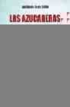 las azucareras: la revolucion industrial en aragon-jose antonio gracia guillen-9788484651673