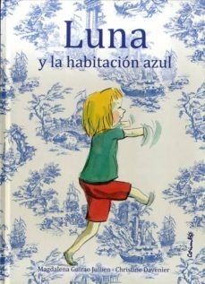 luna y la habitacion azul-magdalena guirao jullien-9788484704973