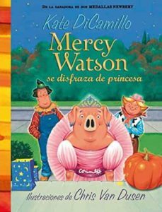 mercy watson se disfraza de princesa-kate di camillo-9788484706373