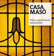 casa maso. vida i arquitectura noucentista-9788484961673