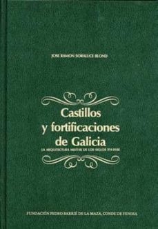 castillos y fortificaciones de galicia-jose ramon soraluce blond-9788485728473