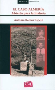 el caso almeria: abierto para la historia-9788488067173