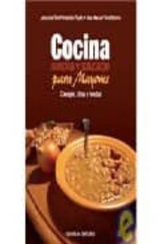 cocina sencilla y saludable para mayores: consejos, ideas y recet as-julio de torre fernandez trujillo-jose manuel perez moreno-9788488599773
