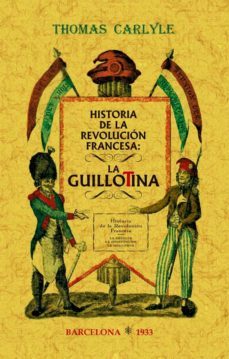historia de la revolucion francesa: la guillotina-9788490017173