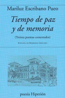 tiempo de paz y de memoria (treinta poemas comentados)-9788490021873
